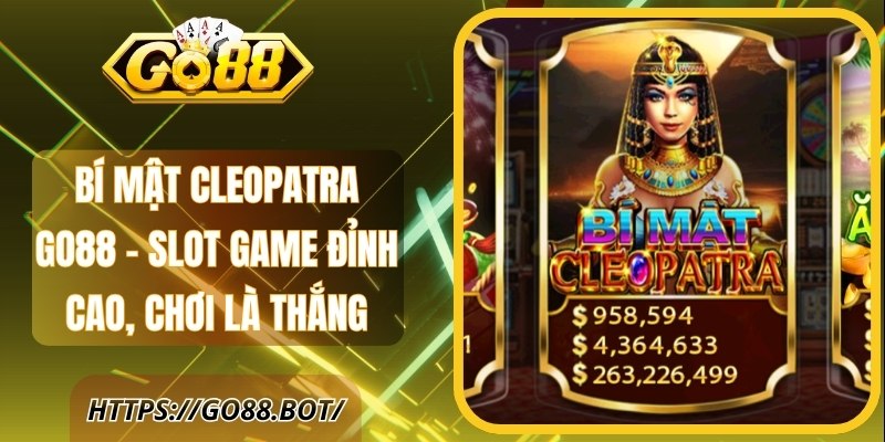 Bí Mật Cleopatra GO88 - Slot Game Đỉnh Cao, Chơi Là Thắng