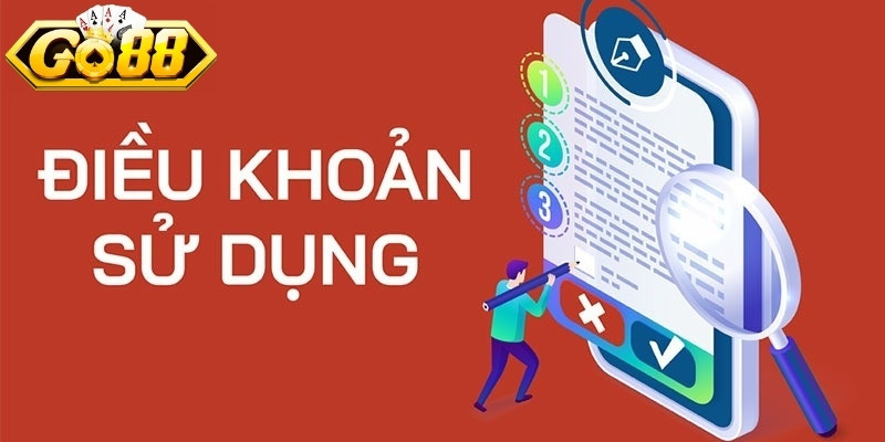 Điều Khoản Sử Dụng GO88 - Quy Định Quan Trọng Bạn Cần Biết 2 5 điều khoản sử dụng tại cổng game GO88
