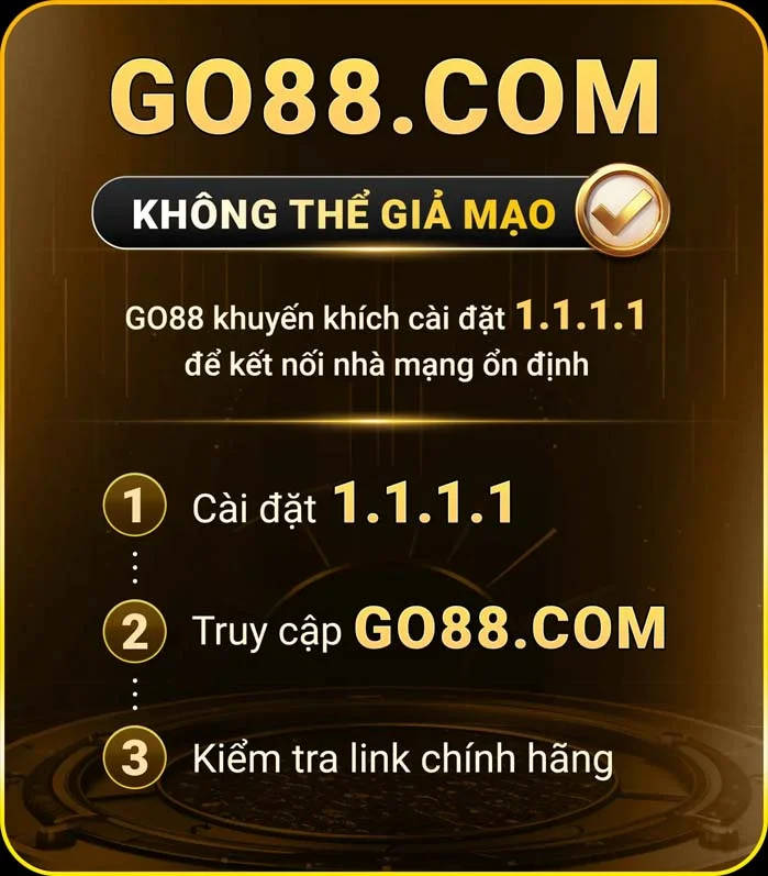 Go88 khuyến khích cài đặt 1.1.1.1